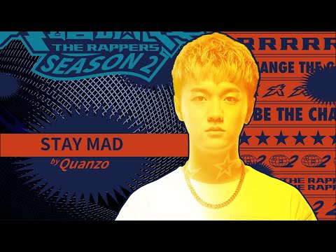 Quanzo – STAY MAD｜純享版｜EP2 DRAFT 60 初生之犢 (下)｜大嘻哈時代2