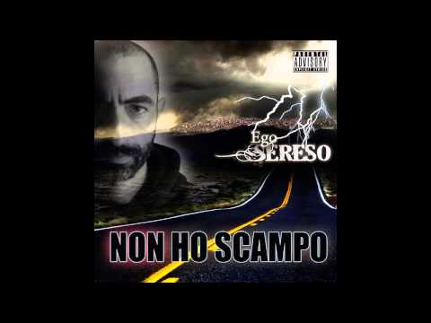 Ego Sereso  04 - Non cambia Feat. Giocca