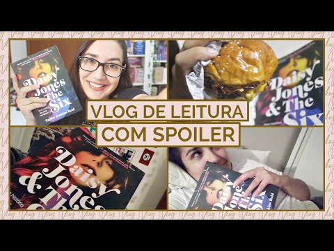 FINALMENTE LI DAISY JONES & THE SIX, E AINDA NÃO CONSIGO EXPLICAR O QUE EU SENTI | Vlog de Leitura