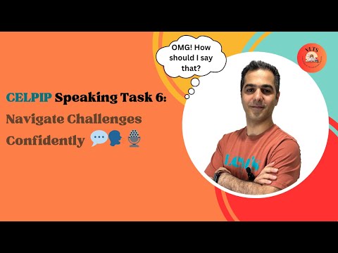 CELPIP Speaking Task 6: Dealing with Difficult Situations