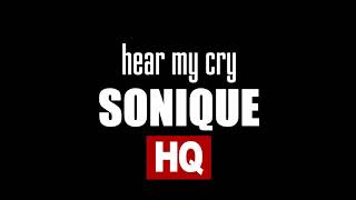 Sonique - Hear my cry (high quality sound)