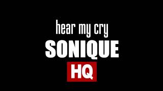 Sonique - Hear my cry (high quality sound)