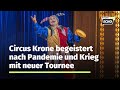 Circus Krone Eine Gigantische Premiere Mit 33 Weltklasse Artisten Und 16 Raubkatzen In Weiden