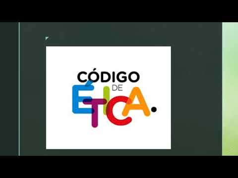 FUNDAMENTOS DE LOS CÓDIGOS DE ÉTICA
