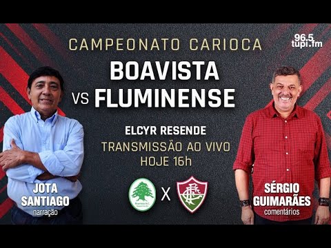 BOAVISTA 0 X 0 FLUMINENSE -  Taça Guanabara/Campeonato - 11ª rodada - 12/03/2022 - AO VIVO