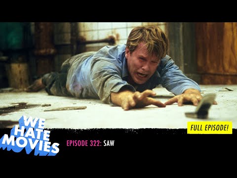 We Hate Movies - SAW (2004) COMEDY PODCAST MOVIE REVIEW