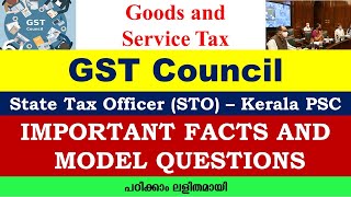 State tax officer- kerala PSC |GST council | Important facts and model questions