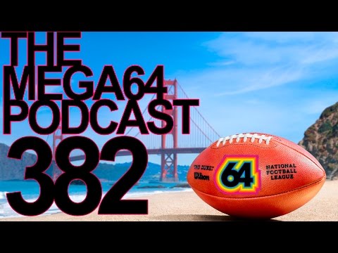 MEGA64 PODCAST: EPISODE 382