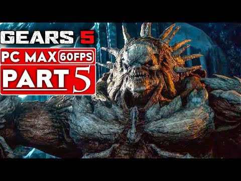 GEARS 5 Gameplay Walkthrough Part 5 [1080p HD 60FPS PC] No Commentary - GEARS OF WAR 5