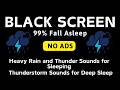 🔴 Heavy Rain and Thunder Sounds for Sleeping - Black Screen No Ads | The Sleep Sound Your Mind Needs DEFAULT Thumbnail