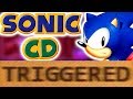 How Sonic CD TRIGGERS You