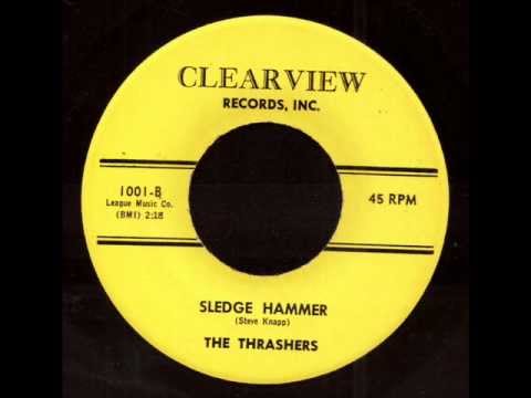 The Thrashers - Sledge Hammer on Clearview Records