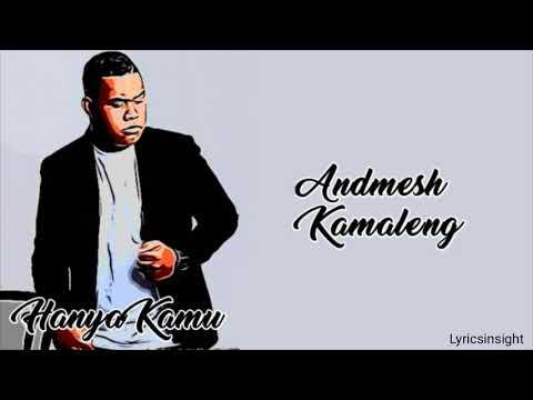 Download Lagu Andmesh Kamaleng Hanya Kamu Mp3 dan Mp4 Terbaru Gratis