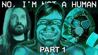 NO, I'm Not a Human - Full Release | Part 1