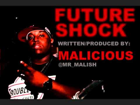 MALICIOUS aka MR MALISH - FUTURE SHOCK