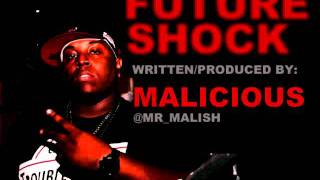 MALICIOUS aka MR MALISH - FUTURE SHOCK