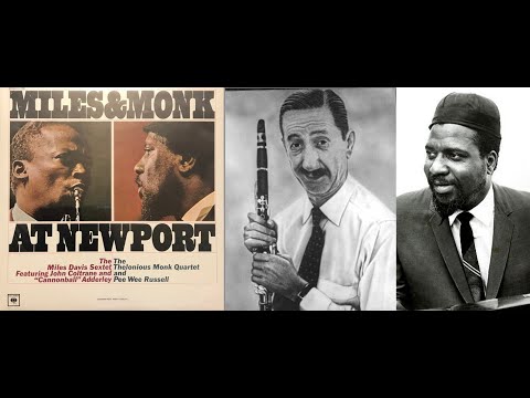 Nutty - Thelonious Monk Quartet and Pee Wee Russell, At Newport, 1963