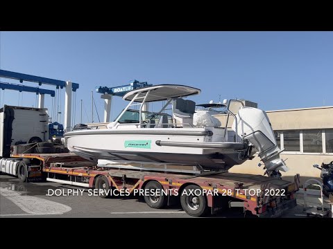 AXOPAR 28 T-TOP MODEL 2022 JUST ARRIVED IN FRANCE ✅😎😎✅
