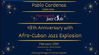 Pablo Cardenas Presents “Afro-Cuban Jazz Explosion” celebrating Hermann’s 45th Anniversary - Feb. 28, 2026