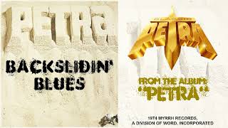 Petra - Backslidin&#39; Blues [FM Radio Quality]