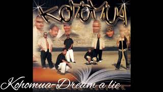 Kohomua - Dream a lie