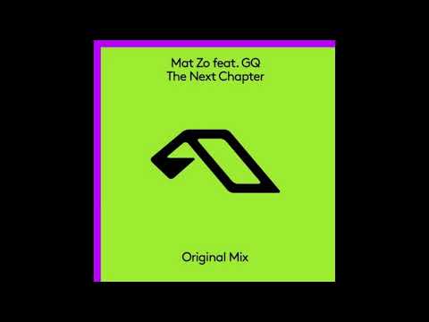 Mat Zo feat. GQ - The Next Chapter (Extended Mix)