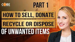 How To Sell, Donate, Recycle Or Dispose Of Unwanted Items | Part 1