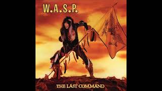 W.A.S.P | THE LAST COMMAND FULL ALBUM 1985
