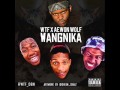 WANGNIKA WTF Ft AEWON WOLF Witness The Funk