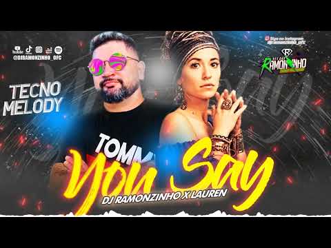 (TECNO MELODY) DJ RAMONZINHO X Lauren Daigle - You Say 2023