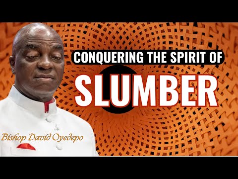 Conquering the Spirit of Slumber | Bishop David Oyedepo | AYAC 2023: Breaking New Grounds