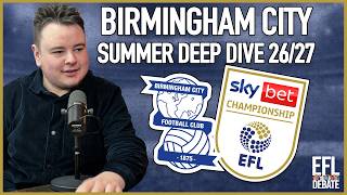 Birmingham City Summer Deep-Dive with James McClair &amp; Ryan Deeney 🔵▫️ | EFL Debate