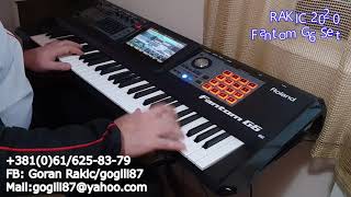 Video thumbnail for Rakic 2020 - SET Roland Fantom G6 by ♫►Goran Rakic◄♫