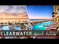 Clearwater Beach Resorts Hotels Best Places To Stay In Clearwater Beach Florida In 2025