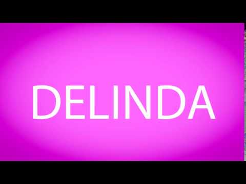 How to pronounce DELINDA