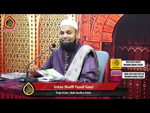 Ustaz Shaffi Yusof Gani - Wajib Qadha Semua Solat Yang Kita Tinggal