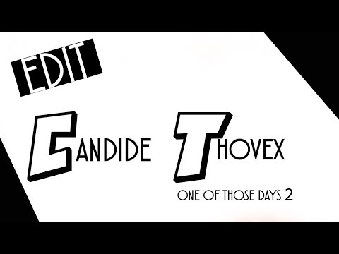 EDIT One of those days 2 - Candide Thovex -WITH SONG-