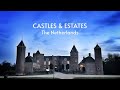 Castles & Estates | Recommended E25 | Welcome to The Netherlands