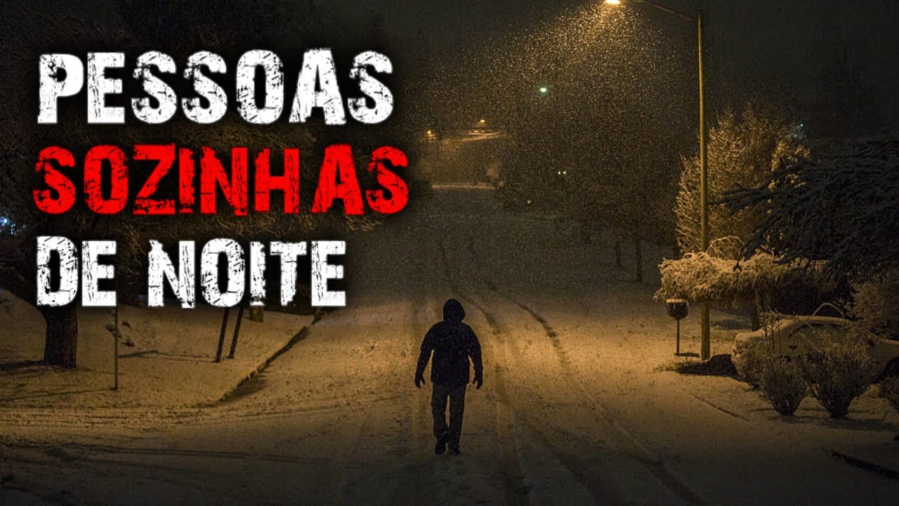 26 HISTÓRIAS DE TERROR - PESSOAS SOZINHAS DE NOITE