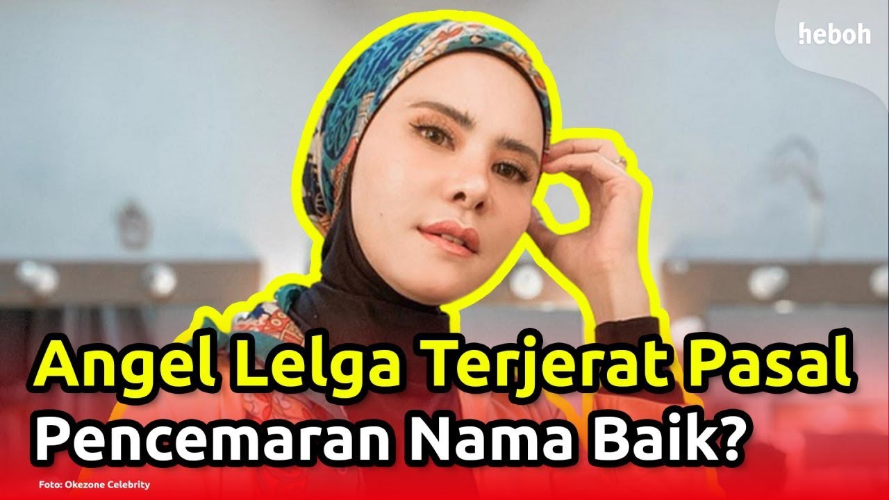 Angel Lelga Kena Pasal Pencemaran Nama Baik Vicky Prasetyo??