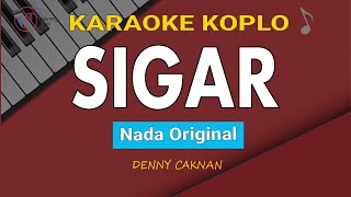 Download lagu Denny Caknan - Sigar | Karaoke Nada original mp3