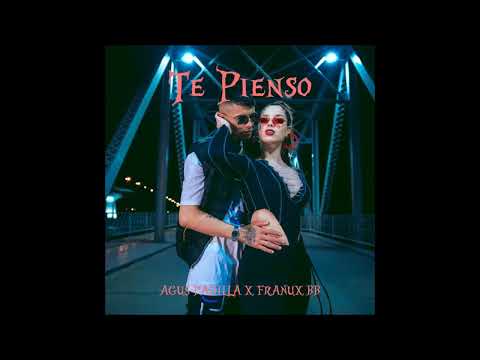 Agus Padilla Ft Franux BB - Te Pienso