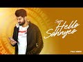 Hello Sohnyeo Official Video Sajjan Gur Adaa Tanna Latest Punjabi Songs 2025
