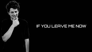 Charlie Puth - If You Leave Me Now feat Boyz II Men Lyrics
