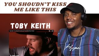 First Time Hearing - Toby Keith - You Shouldn&#39;t Kiss Me Like This (Official Music Video)