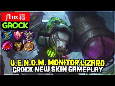 V.E.N.O.M. Monitor Lizard, Grock New Skin Gameplay [ Top Global Grock ] fLux 福 - Mobile Legends