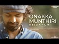 Onakka Munthiri | Hridayam | Pranav | Kalyani | Vineeth | Divya | Hesham | Visakh | Merryland