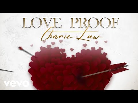 Chronic Law - Love Proof (Official Audio)