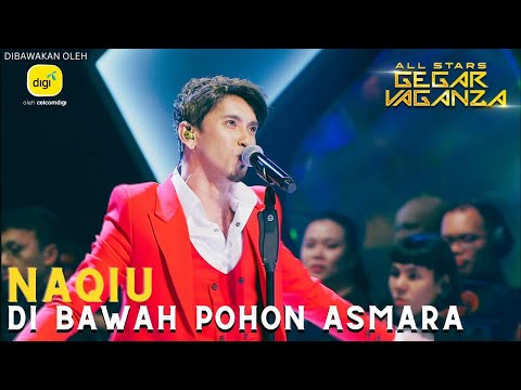 NAQIU - DI BAWAH POHON ASMARA | ALL STARS GEGAR VAGANZA #DigiPrepaid