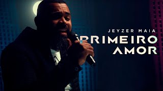 PRIMEIRO AMOR | Jeyzer Maia (Cover) Aline Barros